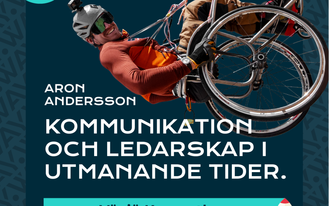 22/5 – Kommunikation och ledarskap i utmanade tider